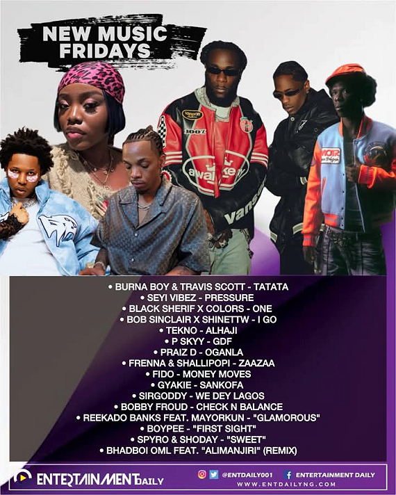 New Music Friday 🔊• Burna Boy & Travis Scott - TaTaTa• Seyi Vibez - Pressure• Black...